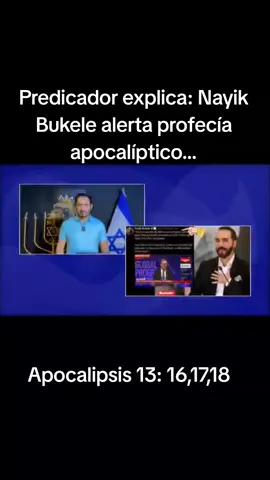 Nayik Bukele#Alerta #Profecía #Apocaliptico 