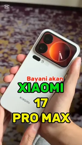 Bayani akan Xiaomi 17 Pro Max #CapCut #Hausa #Tech 