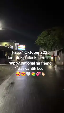 happy national girlfriend day cantik kuu #fypシ゚ #fypforyoupage #masukberanda #storywa # 1 Oktober 2025
