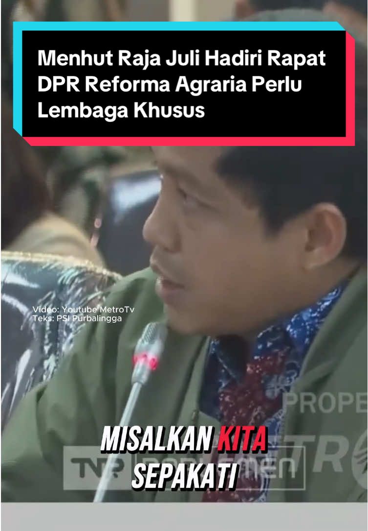 Reforma agraria bukan sekadar wacana. Di hadapan DPR, Menteri Kehutanan Raja Juli menegaskan perlunya lembaga khusus agar program ini berjalan fokus, terukur, dan adil bagi masyarakat. #PartaiSolidaritasIndonesia #PSIPurbalingga #SemangatSolidaritas #PartaiSuperTBK #IndonesiaMaju