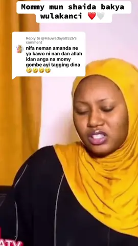 Replying to @@Hauwadaya0526 #mommygombe #momeegombe #abdoolgayatv #arewa__tiktok #foryoupagе #kannywood #kannywoodcelebrities #hausatiktok #foryou #trending #arewa__tiktok @