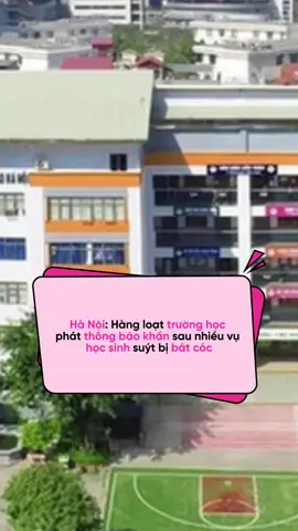 Phụ huynh và học sinh âcfn nâng cao cảnh giác #afamily #news #news #truonghoc #hocsinh 
