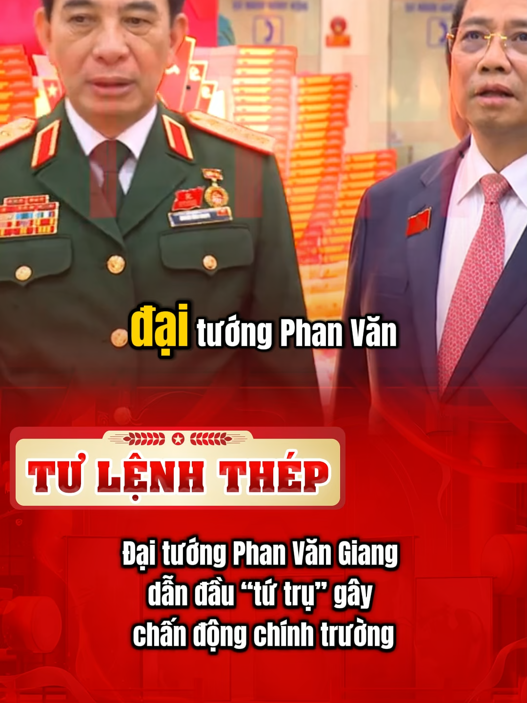 Đại tướng Phan Văn Giang dẫn đầu “tứ trụ” gây chấn động chính trường #fyp #viral #xuhuong #daituongphanvangiang #phanvangiang #botruongboquocphong #LearnOnTikTok