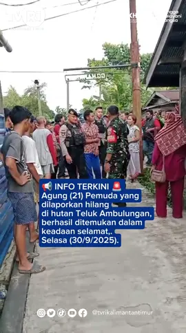 Agung (21) pemuda yang sebelumnya dilaporkan hilang di hutan Teluk Ambulungan, Kelurahan Loa Bakung, Samarinda akhirnya berhasil ditemukan dalam keadaan selamat, Selasa (30/9/2025). 🫡Apresiasi untuk Polri, relawan, dan masyarakat sekitar yang turut serta dalam pencarian hingga korban berhasil ditemukan. 🙏 Sumber : Istimewa #breakingnews #selamat #samarinda #tvrikaltim #beritaterkini 