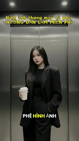 Trend cầm ly cafe trong thang máy tạo trend đứng trong thang máy cầm ly cafe #capcutforus #capcut #capcutpioneer #xuhuong #pioneertemplate hướng dẫn uống cà phê trong thang máy câu lệnh tổng tài trong thang máy trend thang máy tạo hình trong thang máy cùng Gemini tạo hình ảnh gemini xingtu cách tạo ảnh ai trong thang máy  Mẫu AI đứng trong thang máy này ngầu đét  câu lệnh ai đứng trong thang... Trend này đỉnh thiệt.quăng cái ảnh vào mẫu này là có ảnh AI cực đẹp... câu lệnh đứng trong thang máy