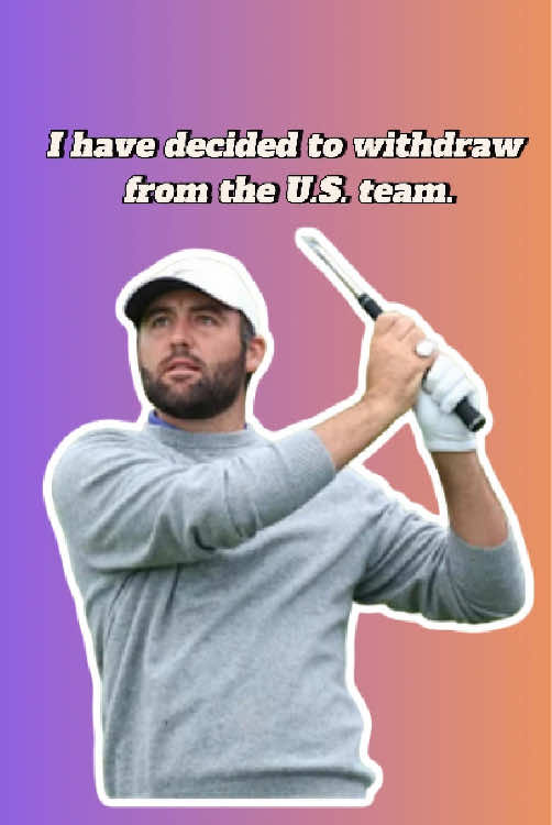 I have decided to withdraw from the U.S.#foryou #us #fyp #scottieschefflervideo #celebrity 