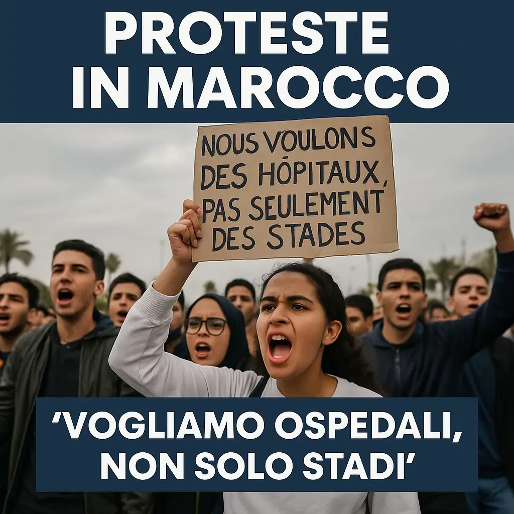 In Marocco migliaia di giovani sono scesi in piazza per denunciare il declino della sanità pubblica, l’assenza di servizi essenziali e la disoccupazione giovanile che tocca il 36%. La scintilla è stata la morte di otto donne durante il parto in un ospedale di Agadir, evento che ha scosso profondamente l’opinione pubblica. I manifestanti accusano il governo di investire miliardi nella costruzione di stadi e grandi eventi sportivi, mentre scuole e ospedali rimangono abbandonati. Sui cartelli si legge: “Gli stadi ci sono, ma dove sono gli ospedali?” Il movimento, organizzato principalmente sui social da giovanissimi, chiede libertà, dignità e giustizia sociale. Un’eco che ricorda le mobilitazioni del 2011. 👉 Il futuro del Paese passa dalla risposta del governo a queste richieste: ascoltare una generazione che non vuole più restare in silenzio. #Marocco #Proteste #Giovani #Sanità #Educazione           ⸻ 🇫🇷 Français 🔥 Manifestations au Maroc : “Nous voulons des hôpitaux, pas seulement des stades” Au Maroc, des milliers de jeunes descendent dans la rue pour dénoncer l’effondrement du système de santé publique, le manque de services essentiels et un chômage des jeunes qui atteint 36%. L’étincelle a été la mort de huit femmes lors de l’accouchement à Agadir, révélant les carences du système hospitalier. Les manifestants accusent le gouvernement d’investir massivement dans des stades et événements sportifs, tandis que les écoles et hôpitaux restent négligés. On pouvait lire sur les pancartes : « Il y a des stades, mais où sont les hôpitaux ? » Ce mouvement, largement organisé sur les réseaux sociaux par la jeunesse, réclame liberté, dignité et justice sociale, faisant écho aux soulèvements de 2011. 👉 L’avenir du pays dépendra de la réponse apportée à une génération qui refuse désormais le silence.       ⸻ 🇸🇦 العربية 🔥 احتجاجات في المغرب: “نريد مستشفيات وليس فقط ملاعب” خرج آلاف الشباب في المغرب إلى الشوارع احتجاجًا على تدهور النظام الصحي العمومي، غياب الخدمات الأساسية، وارتفاع نسبة البطالة بين الشباب التي تجاوزت 36٪. الشرارة كانت وفاة ثماني نساء أثناء الولادة في مستشفى بأغادير، ما كشف حجم الأزمة. المحتجون يتهمون الحكومة بإنفاق مليارات على بناء الملاعب وتنظيم الفعاليات الرياضية، بينما تُترك المدارس والمستشفيات مهمَلة. على اللافتات كُتب: “الملاعب موجودة… لكن أين المستشفيات؟” الحركة، التي يقودها جيل شاب عبر وسائل التواصل الاجتماعي، تطالب بـ الحرية والكرامة والعدالة الاجتماعية، في صدى لأحداث 2011. 👉 مستقبل البلاد سيتحدد بمدى استجابة الحكومة لجيل لم يعد يقبل الصمت.      