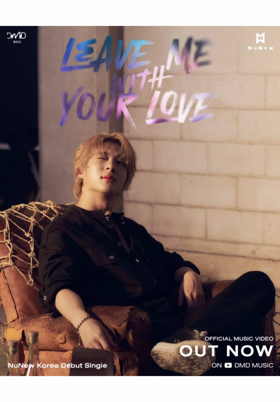 NUNEW 1ST KOREA SINGLE LeaveMeWithYourLove - #NuNew @NuNew 