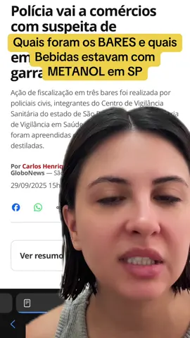 A polícia está investigando agora quais bebidas estavam com metanol  na cidade de São Paulo ##dailyvlogs##fofocasdosfamosos##saopaulo##casosreais