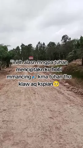 hmmmm,ntah lah sesepi ini kh hdup q#gassssss mancing🎣🎣😁