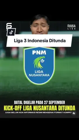 Kabar kurang menyenangkan untuk pecinta sepakbola daerah! Kick-off Liga Nusantara yang seharusnya digelar 27 September resmi ditunda 😥 Sampai saat ini, belum ada info resmi terkait jadwal baru maupun format kompetisi. Menurut kalian, kapan kira-kira Liga Nusantara bakal dimulai? 👀🔥 #LigaNusantara #SepakbolaIndonesia #LigaIndonesia #BreakingNewsBola 