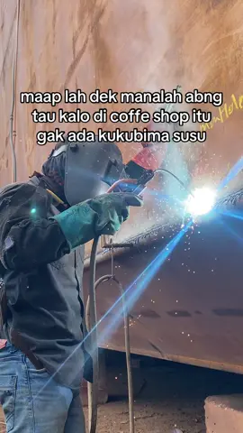 Maaap yaa dek #welder 