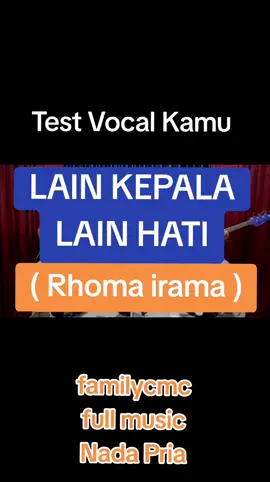 LAIN KEPALA LAIN HATI / RHOMA IRAMA  / FULL MUSIC  ( KARAOKE NADA PRIA )#familycmc #subangtandang #karaoke #duet 