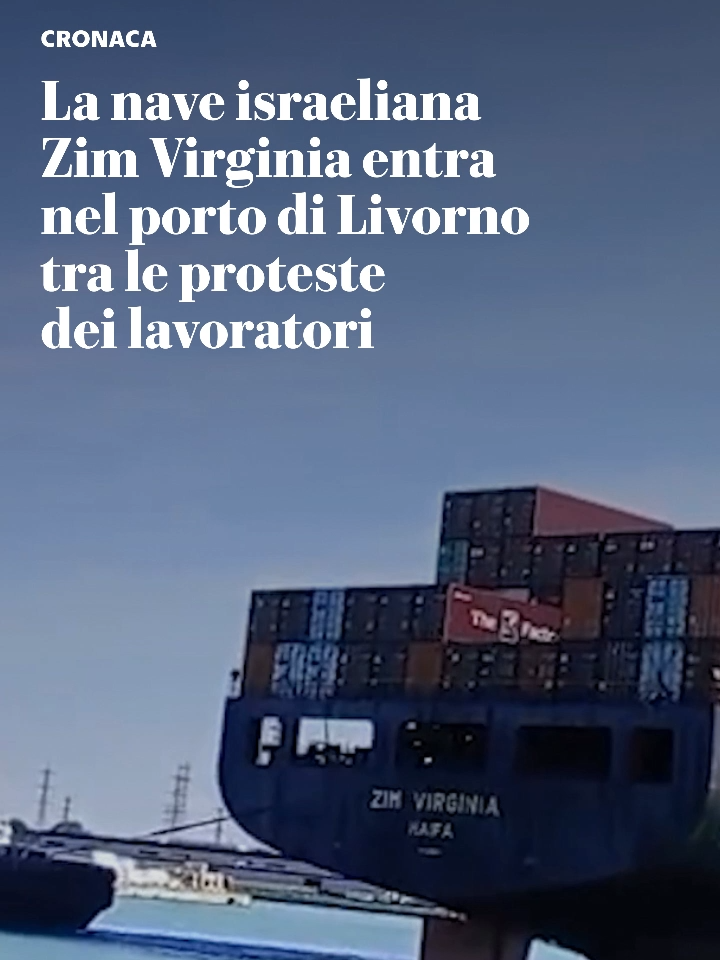 È entrata nel porto di Livorno tra le proteste dei lavoratori la Zim Virginia, nave portacontainer del più grande armatore israeliano. I sindacati, la Cgil, che ha organizzato un presidio all’esterno della “Darsena Toscana” dove arriva l’imbarcazione, e l’Usb, che è schierata in un’altra zona del porto, hanno annunciato uno sciopero dei portuali ai quali verrà chiesto di scaricare e caricare la nave. L’articolo completo su Repubblica