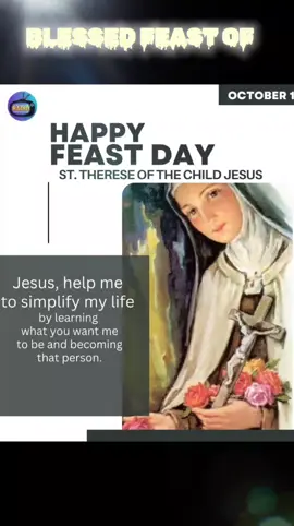 Feast of St Therese of Lisieux. She gave herself to Carmelite sister in love. St  Therese of child Jesus pray for us 