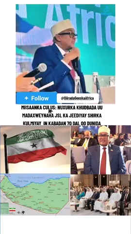 MIISAANKA CULUS: NUXURKA KHUDBADA UU MADAXWEYNAHA JSL KA JEEDIYAY SHIRKA KULMIYAY  IN KABADAN 70 DAL OO DUNIDA#somalilandtiktok💚🤍❤ 