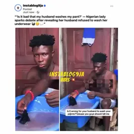 Is it bad that my husband washes my pant?’ — Nigerian lady sparks debate after revealing her husband refused to wash her underwear 🧺🤔💭” 📹: @og_calabar_official  #Instablog9jaVibes #MarriageTalks #NaijaDebates #CoupleMatters 