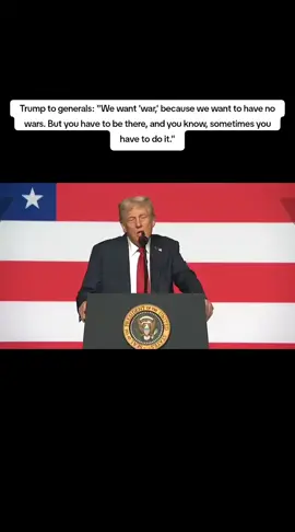 Trump to generals: 