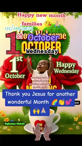 Happy New month families 😘🙌💕👏 01/10/2025 #October #fypp viral TikTok goviral fyppppppppp #foryou 