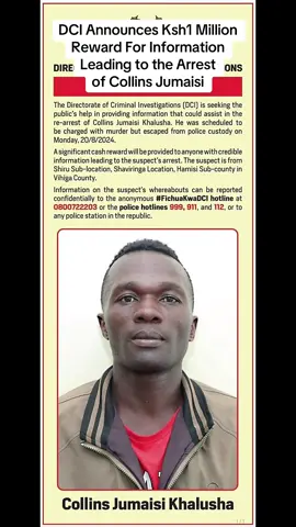 DCI Announces Ksh1 Million Reward For Information Leading to the Arrest  of Collins Jumaisi