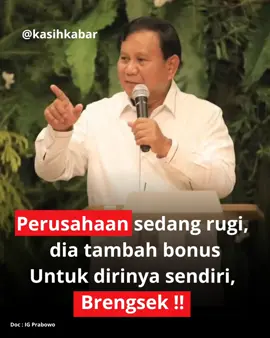 Brengsek itu orang !! Preaiden Prabowo Subianto tampaknya sedang marah terhadap sejumlah BUMN. Karena Ia mendapati para pejabatnya sedang bagi-bagi  bonus, padahal perusahaannya sedang mengalami kerugian besar. #kasihkabar #bumn #prabowo 