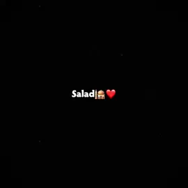 #Salad❤️🥹#Zara🦊💋💗🥹 #Zara🦊💋💗🥹 #xalimooss🙌🏻😍 