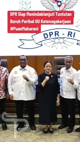 Ketua DPR RI menerima dan langsung merespon aspirasi dari para perwakilan buruh terkait UU Ketenagakerjaan  #puanmaharani #pdiperjuangan #fyp #foryou #viral 