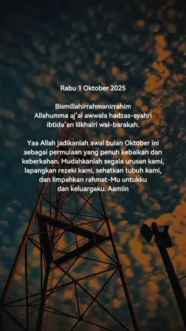 @MasyaAllah Tabarakallah🙏🏼  Rabu, 1 Oktober 2025 #quotesislami #muhammadagil28 #quotestory #fyp #foryoupage #4u #xybca #masukberanda #moots? #algoritmotiktok #selamatpagi #funny #statusvideo #katakata #doa #bismilah #hariini #sw #alhamdulilla  #islami #muslim #motivasi #islam #quran #hijrah #sky #allah #storytime #viraltiktok #video #2025  #quoteshariini #quotesharian #quotes #islamic #pesanhariini✨ #ststus #statusharianku  #temple #trending #trendsound #ayush543 #PlayWithOreoBlackpinkID #ABCKreasiKrezi #motivasihidup #bersyukur #bahagia #nasehat #promosi #beranda #teruslah #doaku #bijak #history #hijrah #cute #art  #capcutvelocity #doaku #akhir #berkah #doa #september #haripertama #sad #dance #dúo #banyakrezeki  #sholawat #nabi #muhammad #capcutvelocity #agro #Love #loveyou #madina #yaallah #tayangan #jamaicatiktok #100kview #like #quotes #islam #kemarin #hariini #esok #trend  #jalurlangit #bismillah #statusharian #islamic_video #bismillahfyp #promoseruweekend #nasehatislami  #promoseruweekend #islamic #pemandangan #statusharian #jamwaktu #selasa #selasaberkah  #penghujung #september #bismilahirahmanirahim🤲 #hari #terakhir #bulan #september #penghujung #oktobar2025 #happy #happybirthday #for #me #haripertama #bulan #oktobar #selamatdatangoktober  #doaawalbulan 