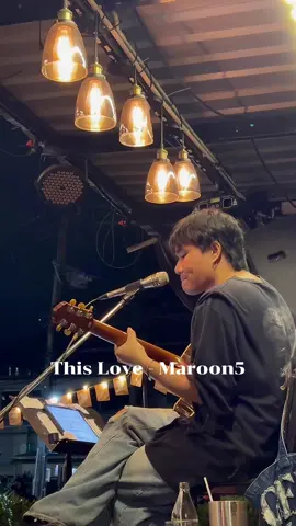 This Love - Maroon5  Cover by sunseforyou 🎤 ทุกวันอังคารและพฤหัสบดี  20.30-22.00  #thislove #maroon5  #ร้านนั่งชิลล์ 