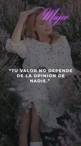 Dale ❤️ si estás de acuerdo. #mujervaliosa #confianza #seguridad #amorpropio #mujeractual💜 