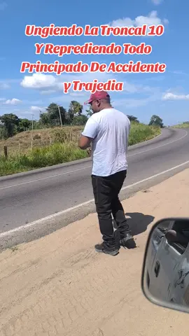 Ungiendo La Troncal 10... Bendiciones Para Todos Los Viajeros. 