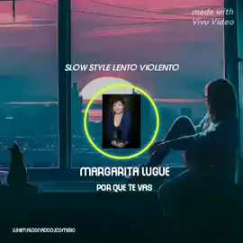 #MargaritaLuguePorqueTevas #RemixLentoViolento #Djcomero 