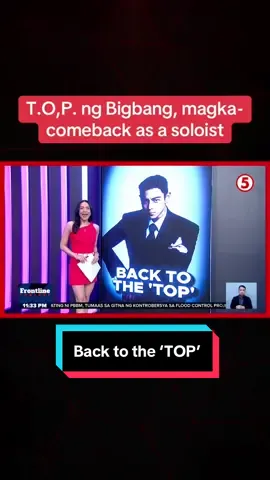 #FrontlineTonight | Bali-balita nang may iniluluto na comeback sa music scene ang Korean superstar at Squid Game actor na si TOP. #NewsPH #EntertainmentNewsPH 