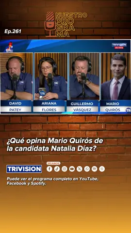 TT10 ¿Qué opina Mario Quirós de la candidata Natal