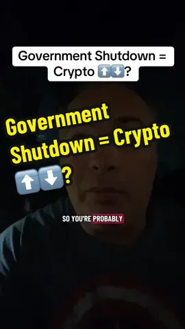 Government Shutdown = Crypto ⬆️⬇️? #crypto #governmentshutdown #bitcoin #xrp