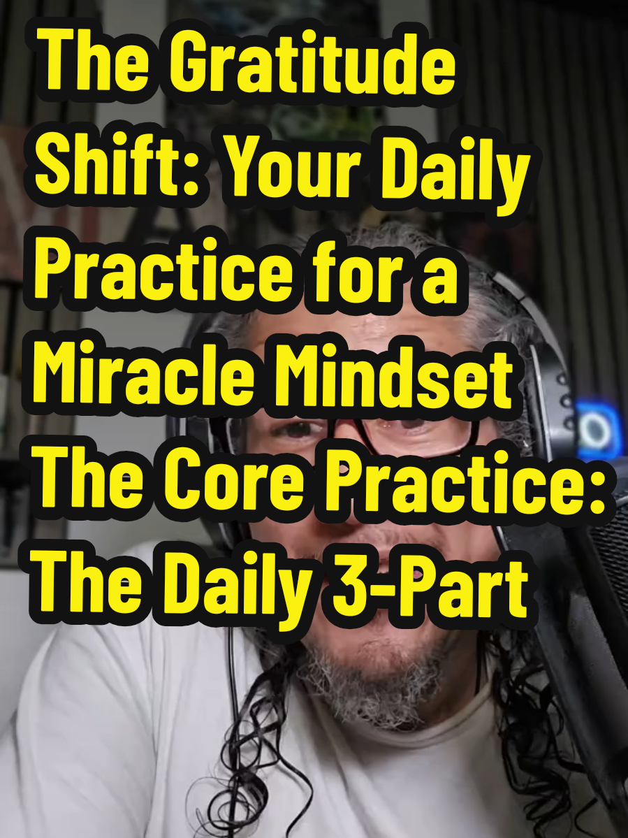 The Gratitude Shift: Your Daily Practice for a Miracle Mindset ​1. The Core Practice: The Daily 3-Part Gratitude List ​This consistent practice primes your mind, making the shift automatic and natural. ​Action: ​Set the Stage: Commit to a daily time (morning is ideal). Find a quiet place and take a moment to breathe. ​Write Your 3: Write down three specific things you are genuinely grateful for right now. ​State the WHY: For each item, write down the reason why you are grateful for it to activate the feeling. ​Crucial Note: Write in the Present Tense. Write as if you have or are experiencing it right now (e.g., 