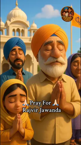 Pray For Speedy Recovery  #rajvirjawanda #waheguru_mehar_kre #punjabireels 