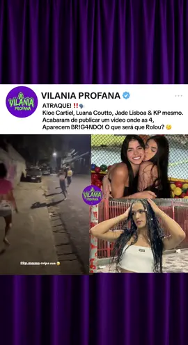 ATRAQUE!? ‼️🗣️ | Kloe Cartiel, Luana Coutto, Kp MESMO & Jade Lisboa. Aparecem em um vídeo BR!G4NDO. “ KP MSM, Culpa Sua “  • •O que vocês acharam disso? 🤔 Comentem ae! ✍️ • #programavilaniaprofana #luanacoutto #kloecartiel #jadelisboa #noticia 