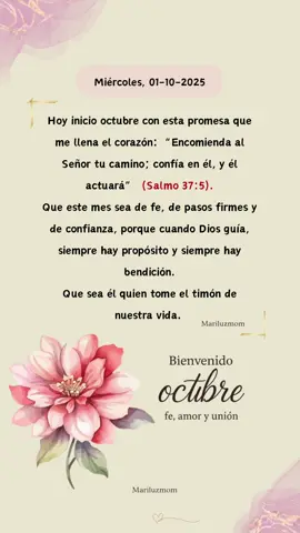 Bienvenido octubre. ❤️  Feliz miércoles 🙌🏻  #frases_aesthetic #frasesmotivadoras #frases #mariluzmom #escritos 