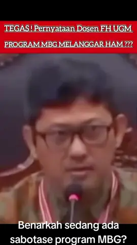 Program MBG melanggar HAM? Pernyataan Dosen FH UGM tentang program MBG. #trend #viraltiktok #fyp#mbg #prabowo