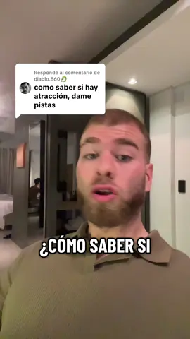 Respuesta a @diablo.860🐉 cómo saber si una mujer está atraída