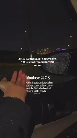 After the 6.9 magnitude earthquake, heavy rains follows but remember this verse;  Matthew 24:7-8 May this earthquake awaken our hearts, not to fear, but to trust the One who holds all creation in His hands. #lifelessons #keepfaithingod #bibleverse 