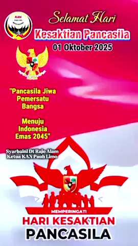 Selamat Hari Kesaktian Pancasila 2025. Perkuat komitmen pada ideologi negara, wujudkan cita-cita luhur menuju Indonesia yang adil dan makmur.  Syarbaini Dt Rajo Alam  Ketua KAN Pauh Limo Kota Padang   @sorotan Internasional Standarisasi Padang #KAN_PAUHLIMO_MENYALA #MARIKITASATUKAN_UNTUK_PERUBAHAN_DI_KAN 