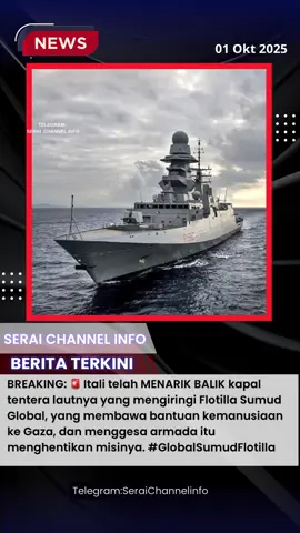 BREAKING: 🚨 Itali telah MENARIK BALIK kapal tentera lautnya yang mengiringi Flotilla Sumud Global, yang membawa bantuan kemanusiaan ke Gaza, dan menggesa armada itu menghentikan misinya. #GlobalSumudFlotilla#GSFUpdate #BreakTheSiege #FreePalestine #SailToGaza 