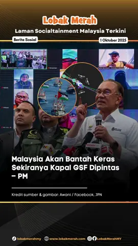 Kerajaan Malaysia akan menyatakan bantahan keras dan menyeluruh sekiranya kapal-kapal yang terlibat dalam misi Global Sumud Flotilla ke Gaza dipintas atau disekat oleh rejim Israel. Awani melaporkan, menurut Perdana Menteri, Datuk Seri Anwar Ibrahim, Malaysia akan menggerakkan usaha diplomatik dengan rakan-rakan antarabangsa, termasuk negara yang telah mengemukakan usul berkaitan krisis yang sedang berlangsung di Gaza. Untuk berita penuh boleh baca di kotak hijau di atas [ SIla layari www.lobakmerah.com untuk baca berita penuh sekiranya kotak hijau hilang ] Jangan lupa untuk Like, Comment. Share dan Follow Lobak Merah! 🧡 Terima Kasih! #fyp #news #trends #berita 