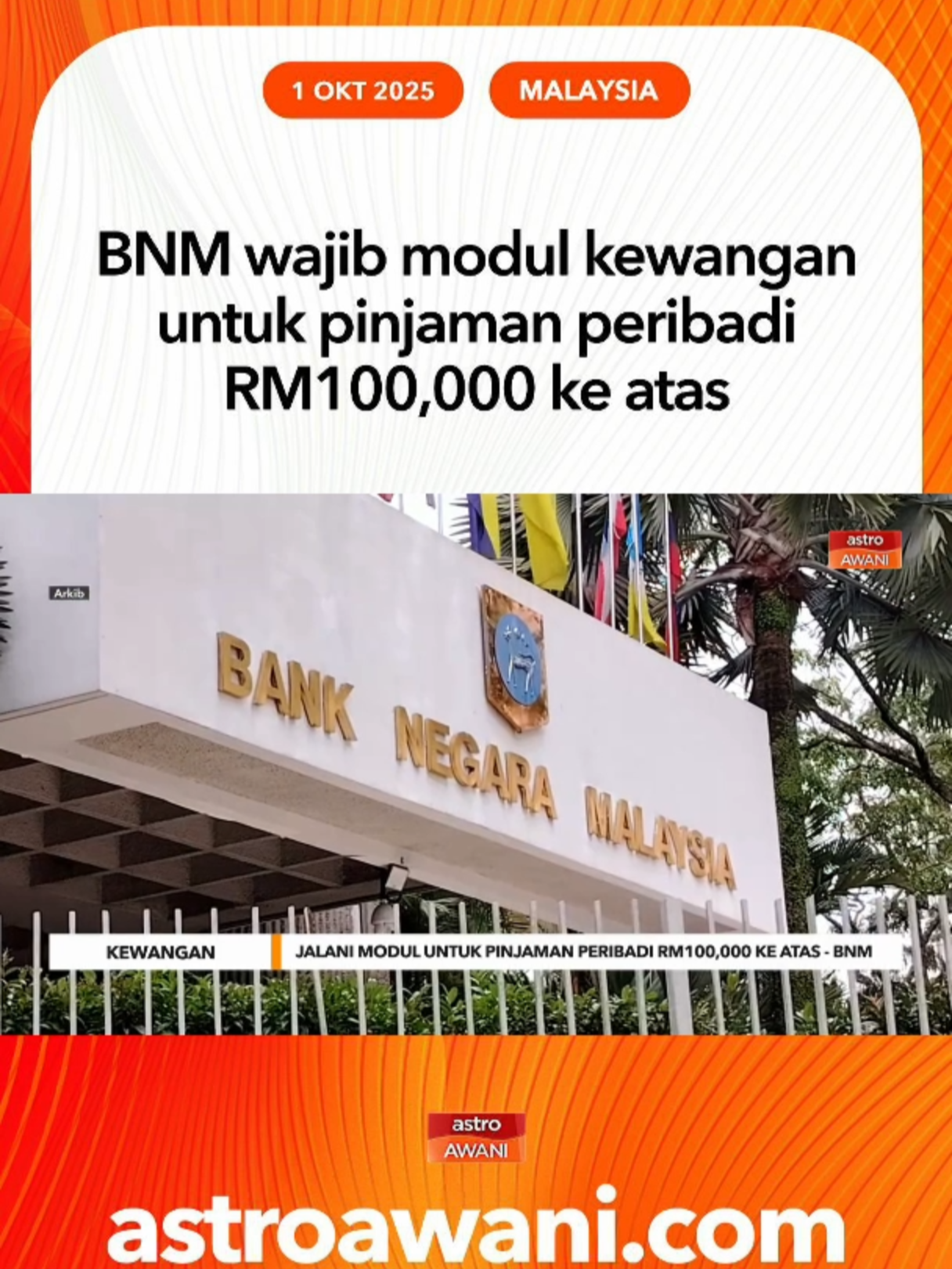 Bank Negara Malaysia (BNM) mewajibkan pemohon pinjaman peribadi melebihi RM100,000 untuk menghadiri dan melengkapkan modul pendidikan kewangan, berkuat kuasa serta-merta. #AWANInews
