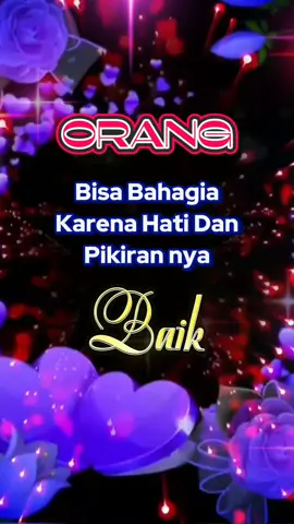Orang bisa bahagia karena hati dan pikiranya baik #CapCut  #storywa  #statusharian  #katakatamotivasikehidupan  #storyharian 
