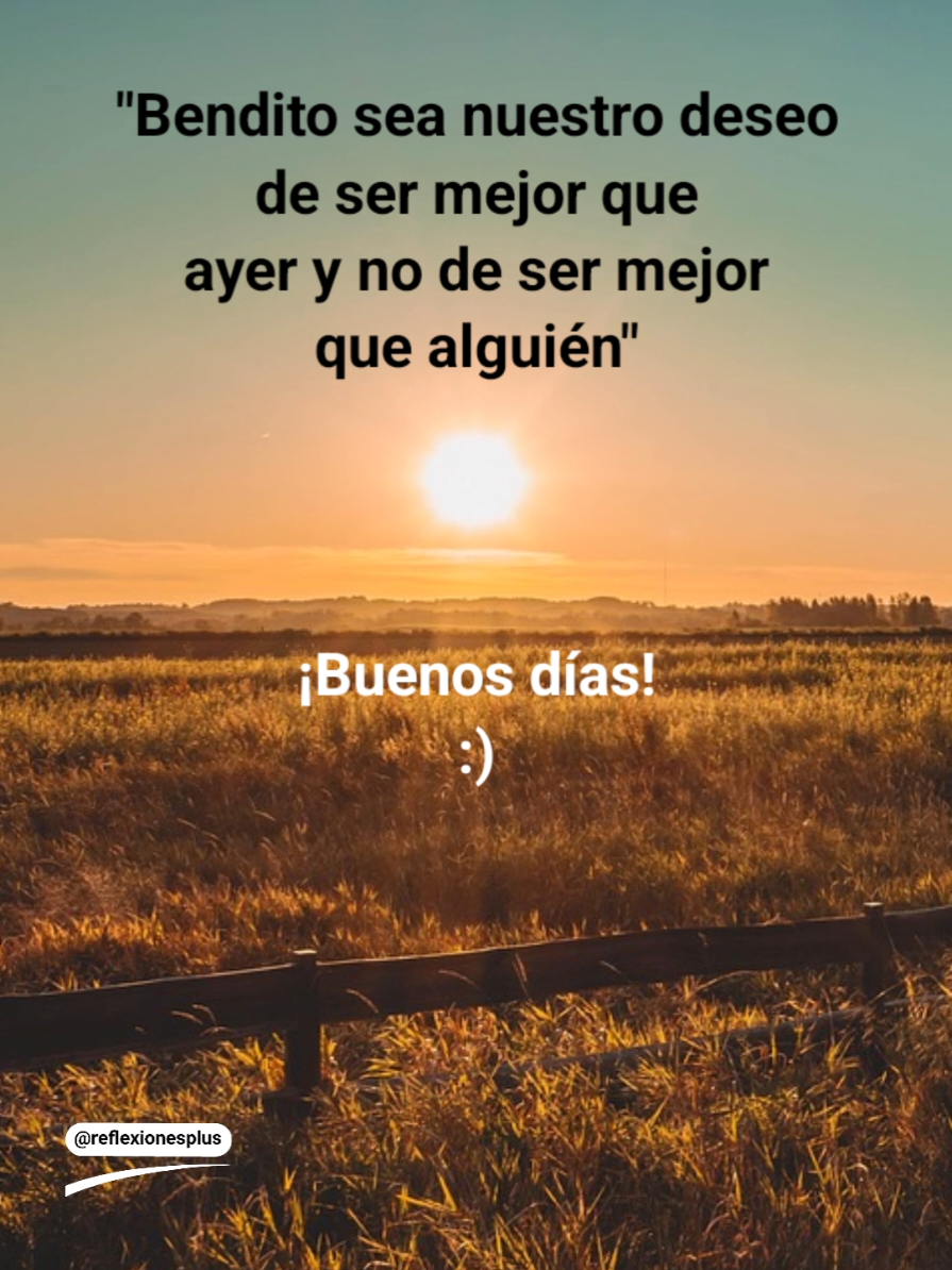 seamos mejores que ayer, buenos días 👋🙂 #reflexiones #buenosdias #gracias #creatorsearchinsight #sol #trabajo #superacion #exito #metas #sueños #explorer #paisaje #paratii #inspira #comparte 