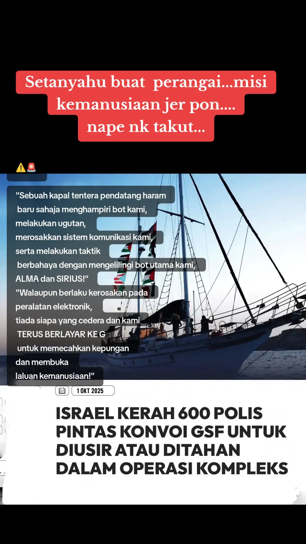 Semua CCTV bot sudah diaktifkan secara live streaming. Untuk merakam setiap peristiwa yang sedang dan akan berlaku. Ardell Aryana sahkan semua anggota misi dalam keadaan baik. Keteguhan mereka terus menyala meskipun diancam. Doakan perjalanan konvoi berkenaan selamat hingga ke G4z4. Hasbunallah wa nikmal wakil #MisiKemanusiaan #sumudflotilla #globalsumudflotilla 
