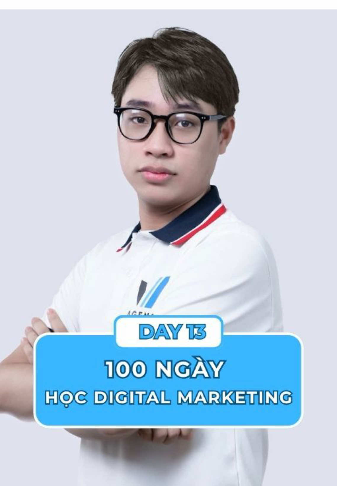 Day 13: Hành trình 100 ngày học Digital Marketing #vagency #danhmarketingvagency #vinh20 